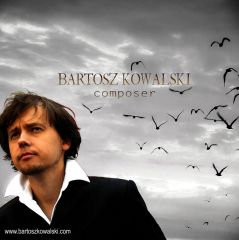 Bartosz Kowalski composer Bartosz Kowalski music